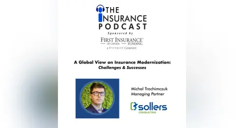 The Global View of P&C Insurance Modernization with Michal Trochimczuk- Sollers Consulting
