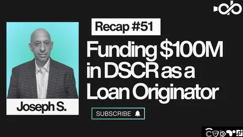 Funding $100M in DSCR ft. Joseph Scorese