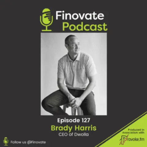 EP 127: Brady Harris, CEO of Dwolla