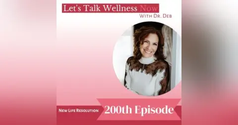 Episode 200: New Life Resolution