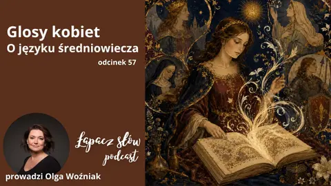Glosy kobiet. O języku średniowiecza