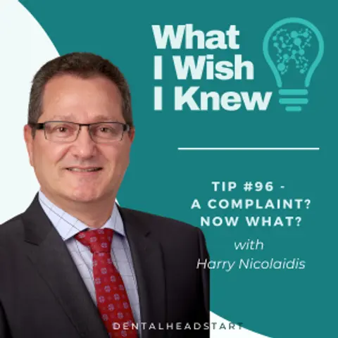 TIP #96 – A Complaint? Now What? with Harry Nicolaidis