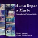 Hasta llegar a Marte
