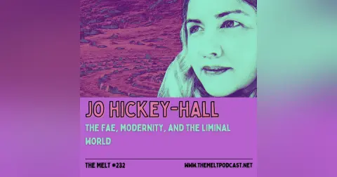 Jo Hickey-Hall | The Fae, Modernity, and the Liminal World