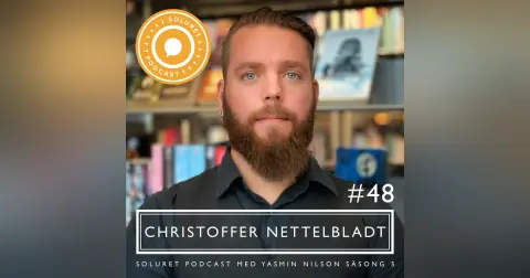 48. Christoffer Nettelbladt – ”Kärleken öppnade mina ögon för världen.”