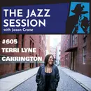 The Jazz Session #605: Terri Lyne Carrington