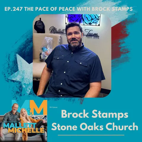 Ep.247 The Pace Of Peace With Brock Stamps Of Stone Oaks Church