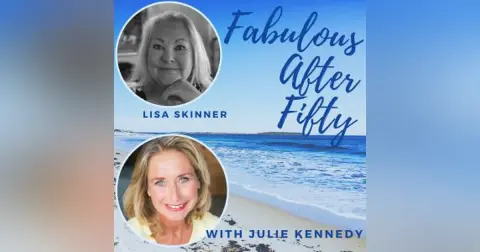 FABULOUS AFTER FIFTY! EPISODE 137 – UNDERSTANDING ALZHEIMER’s & DEMENTIA