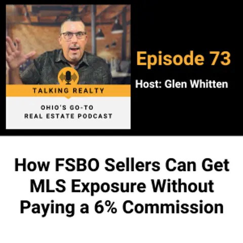 How FSBO Sellers Can Get MLS Exposure Without Paying a 6% Commission | Episode 73