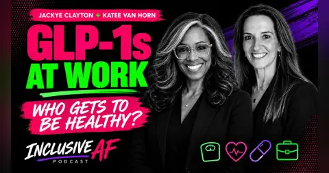 GLP-1s at Work: Weight Bias, Benefits & Who Gets to Be Healthy