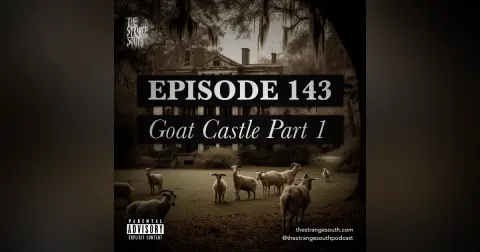 Episode 143: Goat Castle Part 1