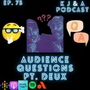 Episode 75: More Online Questions!