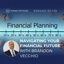 Navigating Your  Financial Future  with Brandon Vecchio