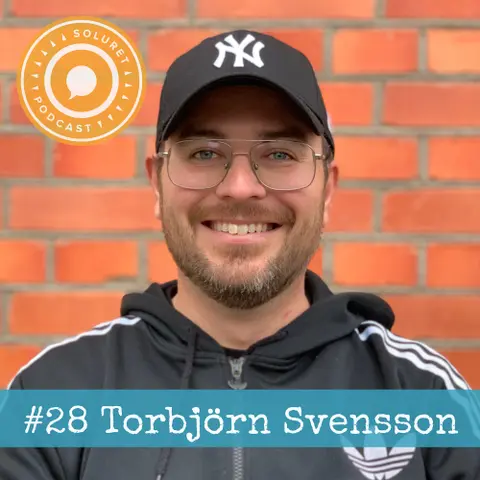 28. Torbjörn Svensson – ”Lyssna är en av de absolut viktigaste bitarna i livet, annars finns det inget att prata om.”