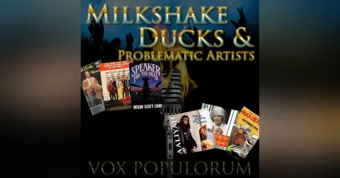 e47. Milkshake Ducks & Problematic Artists