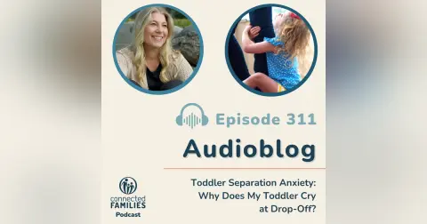 Toddler Separation Anxiety: Why Does My Toddler Cry at Drop-Off?