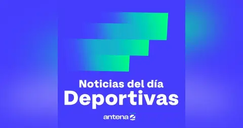 Noticias deportivas Antena 2 (20 de octubre de 2025)