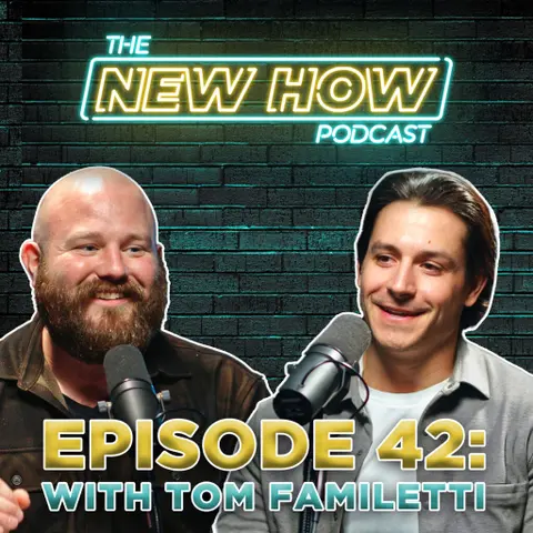 The New How Podcast – From Flipping to Luxury Development with Tom Familetti