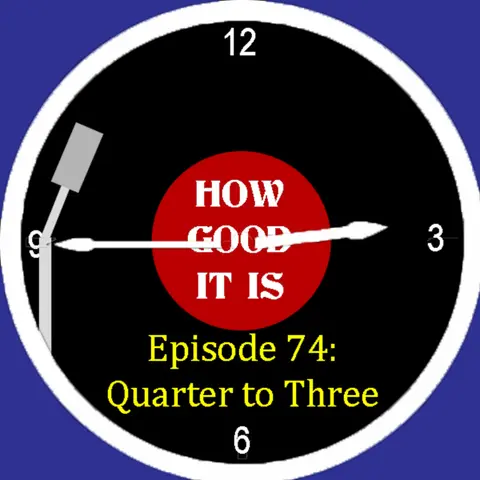 74–Quarter to Three