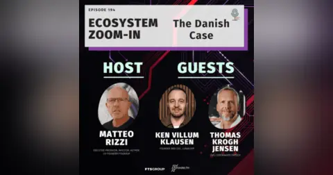 Episode 194 – Ecosystem Zoom-In: The Danish Case