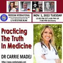 #186 Practicing The Truth In Medicine - Dr. Carrie Madej