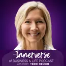 149 Staying Curious, Present & Engaged: Terri Keogh on Business & Life