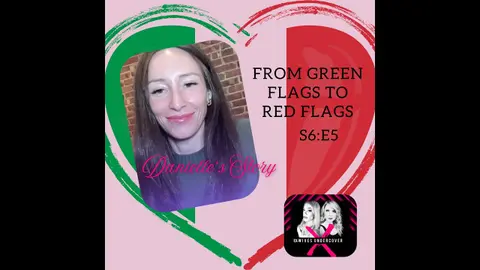 From Green Flags to Red Flags with Tiktoker Danielle Fewings