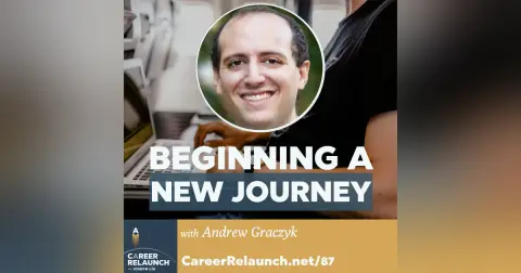Beginning a New Journey with Andrew Graczyk- CR87