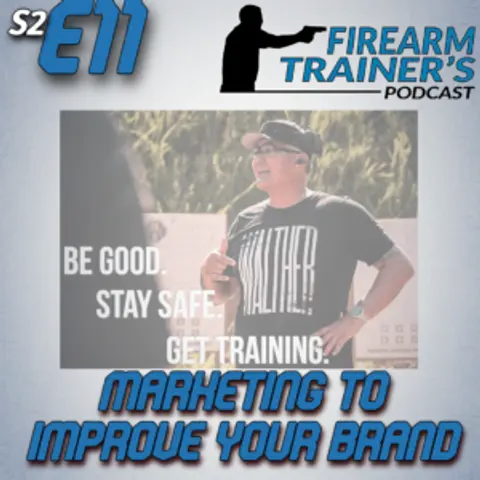 S2E11 Marketing To Grow Your Brand