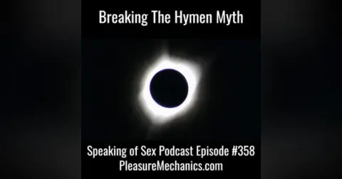 Breaking The Hymen Myth