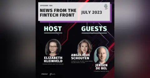 Episode 186: News From The FinTech Front (July)