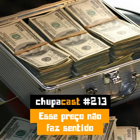 Episódio #213 – Esse preço não faz sentido