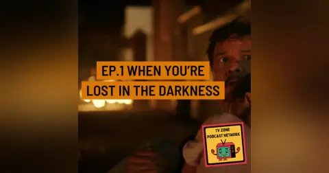 The Last of Us Ep.1- When you're lost in the darkness