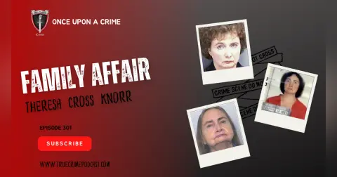 S8 Ep301: A Family Affair: Theresa Cross Knorr