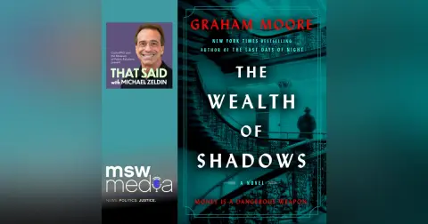 The Wealth of Shadows, Money is a Dangerous Weapon by Graham Moore