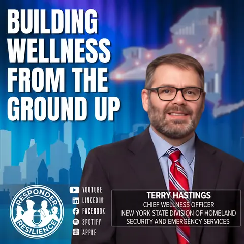 How New York Built First Responder Wellness Policy — Terry Hastings | S6 E33