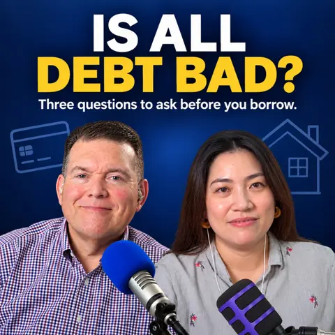 Is There Such a Thing as Good Debt? The Three Questions I Ask