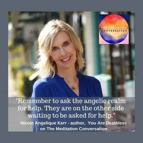 254. NDE: Embracing Deathless Living - Nicole Kerr