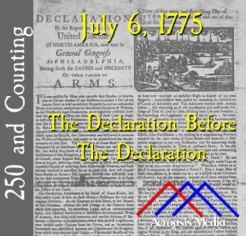 July 6, 1775: The Declaration Before The Declaration