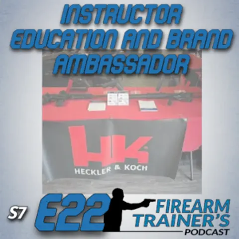 S7E22 Instructor Education and Brand Ambassador