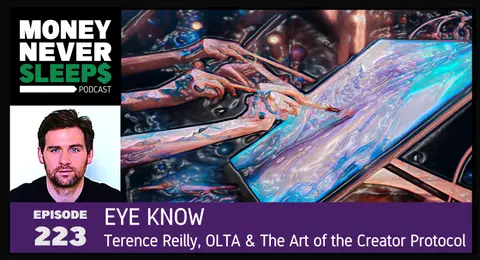 223: Eye Know | Terence Reilly, OLTA and the Art of the Creator Protocol