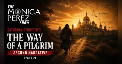 Story Time: The Way of a Pilgrim, Second Narrative (Part 2)