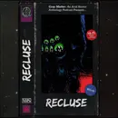 4 - Recluse