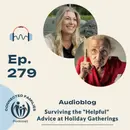 Surviving the "Helpful" Advice at Holiday Gatherings
