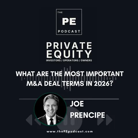 What Are the Most Important M&A Deal Terms in 2026? | Joe Prencipe, Prencipe International