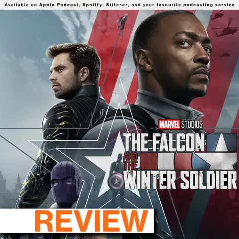 162 - The Geeks stand up to "The Falcon and The Winter Soldier"