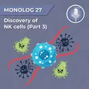 Monolog 27 - Discovery of NK cells (Part-3)