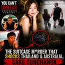 The Suitcase M*rder That Shocks Thailand & Australia.. CAKE TUNCHANOK