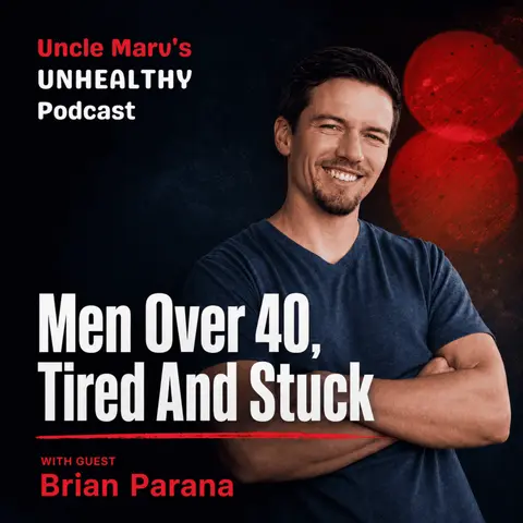 Men Over 40, Tired And Stuck (EP 115)