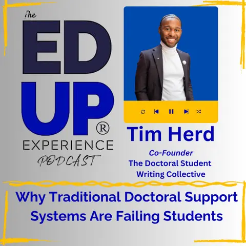 Why Traditional Doctoral Support Systems Are Failing Students - with Tim Herd, Co-Founder, The Doctoral Student Writing Collective